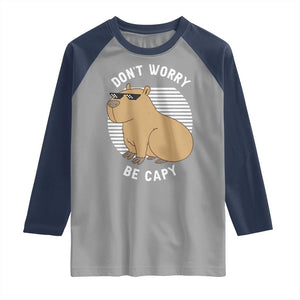 Funny Capybara Raglan Shirt Do Not Worry Be Capy Chill Animal Lover Gift TS12 Sport Gray Navy Print Your Wear