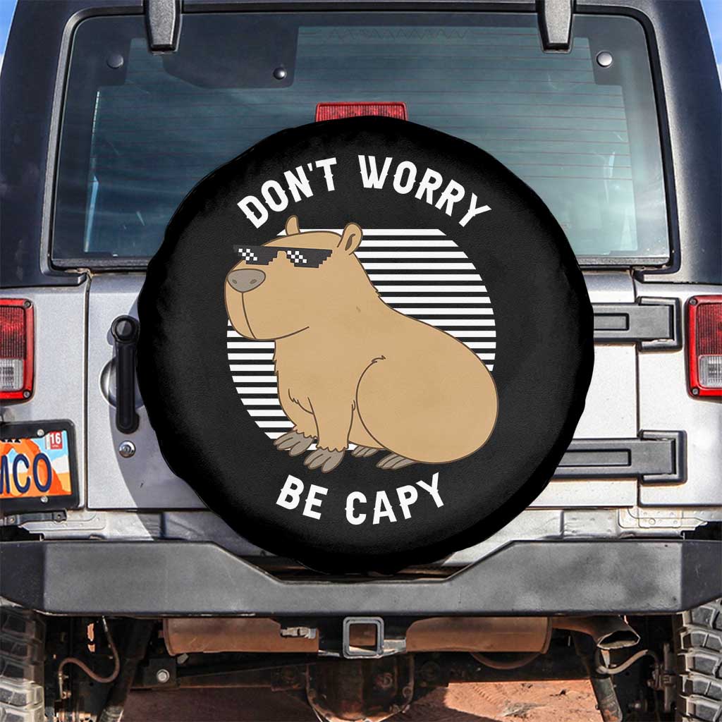 Funny Capybara Spare Tire Cover Do Not Worry Be Capy Chill Animal Lover Gift TS12 No hole Black Print Your Wear