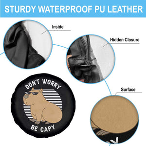 Funny Capybara Spare Tire Cover Do Not Worry Be Capy Chill Animal Lover Gift TS12 Print Your Wear