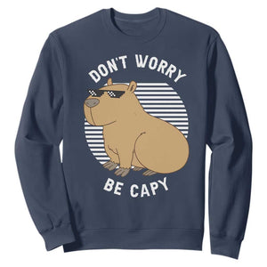 Funny Capybara Sweatshirt Do Not Worry Be Capy Chill Animal Lover Gift TS12 Navy Print Your Wear