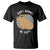 Funny Capybara T Shirt Do Not Worry Be Capy Chill Animal Lover Gift TS12 Black Print Your Wear