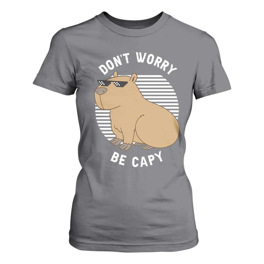 Funny Capybara T Shirt For Women Do Not Worry Be Capy Chill Animal Lover Gift TS12 Charcoal Print Your Wear