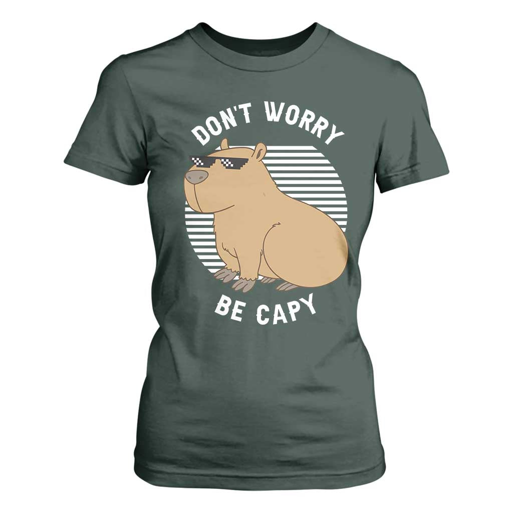 Funny Capybara T Shirt For Women Do Not Worry Be Capy Chill Animal Lover Gift TS12 Dark Forest Green Print Your Wear