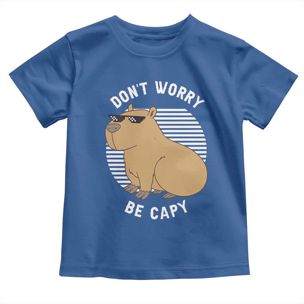 Funny Capybara Toddler T Shirt Do Not Worry Be Capy Chill Animal Lover Gift TS12 Royal Blue Print Your Wear