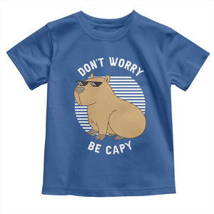 Funny Capybara Toddler T Shirt Do Not Worry Be Capy Chill Animal Lover Gift TS12 Royal Blue Print Your Wear