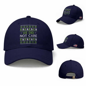 We Did Not Care Baseball Cap Ugly Christmas Football Fan Gift