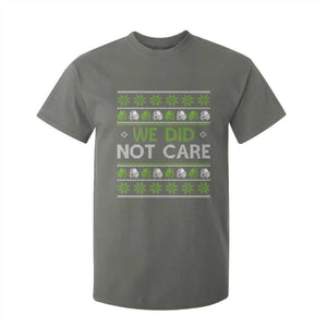 We Did Not Care T Shirt For Kid Ugly Christmas Football Fan Gift TS12 Military Green Print Your Wear