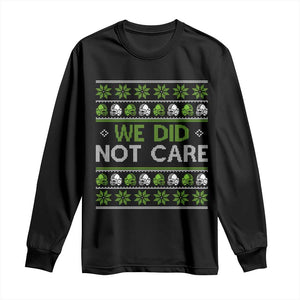 We Did Not Care Long Sleeve Shirt Ugly Christmas Football Fan Gift TS12 Black Print Your Wear