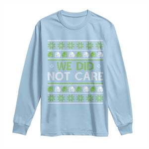 We Did Not Care Long Sleeve Shirt Ugly Christmas Football Fan Gift TS12 Light Blue Print Your Wear