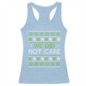 We Did Not Care Racerback Tank Top Ugly Christmas Football Fan Gift TS12 Light Blue Print Your Wear