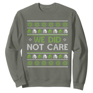 We Did Not Care Sweatshirt Ugly Christmas Football Fan Gift TS12 Military Green Print Your Wear