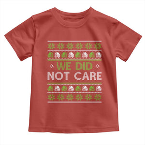 We Did Not Care Toddler T Shirt Ugly Christmas Football Fan Gift TS12 Red Print Your Wear