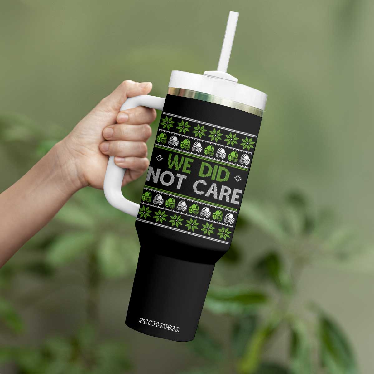 We Did Not Care Tumbler With Handle Ugly Christmas Football Fan Gift TS12 Print Your Wear