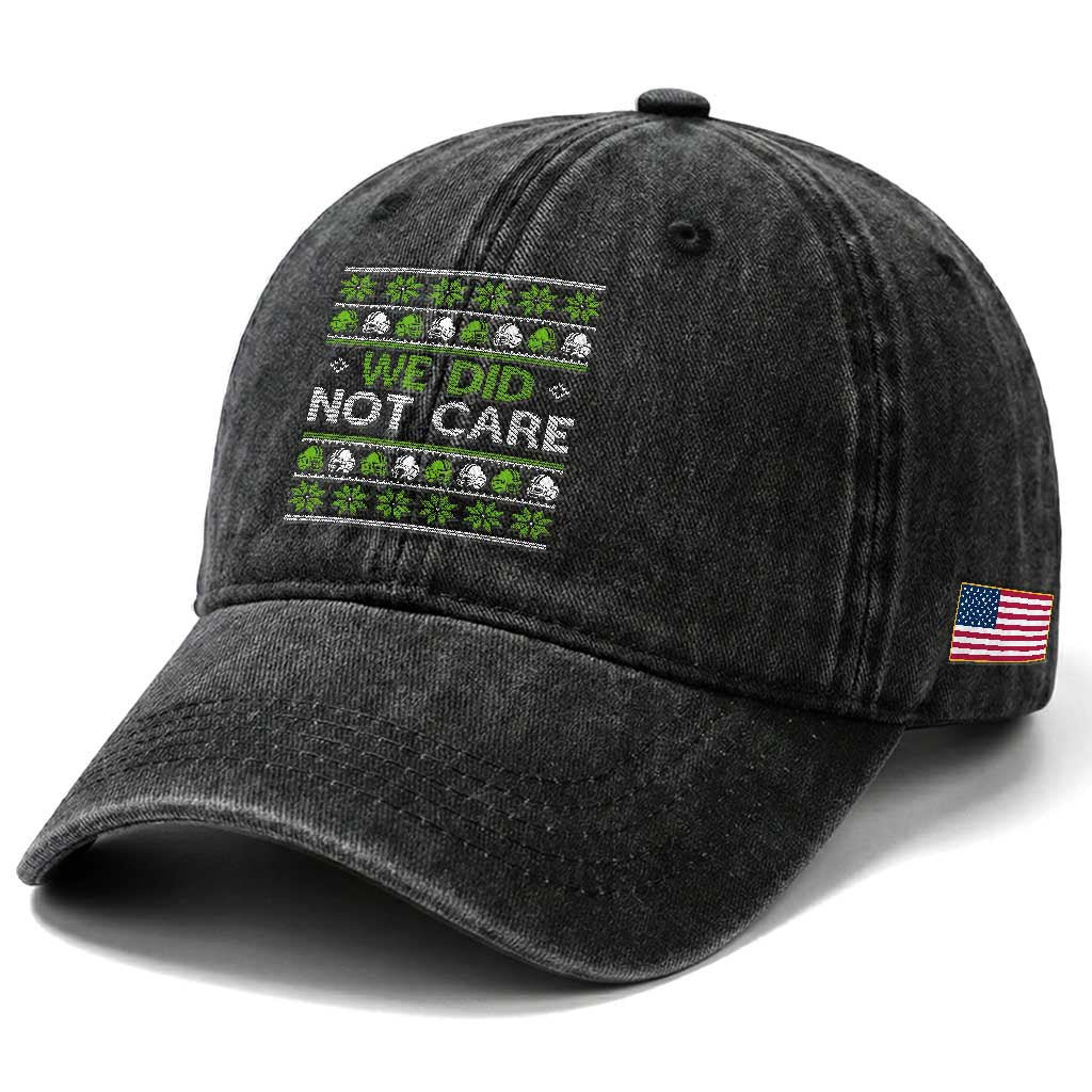 We Did Not Care Washed Cotton Baseball Cap Ugly Christmas Football Fan Gift
