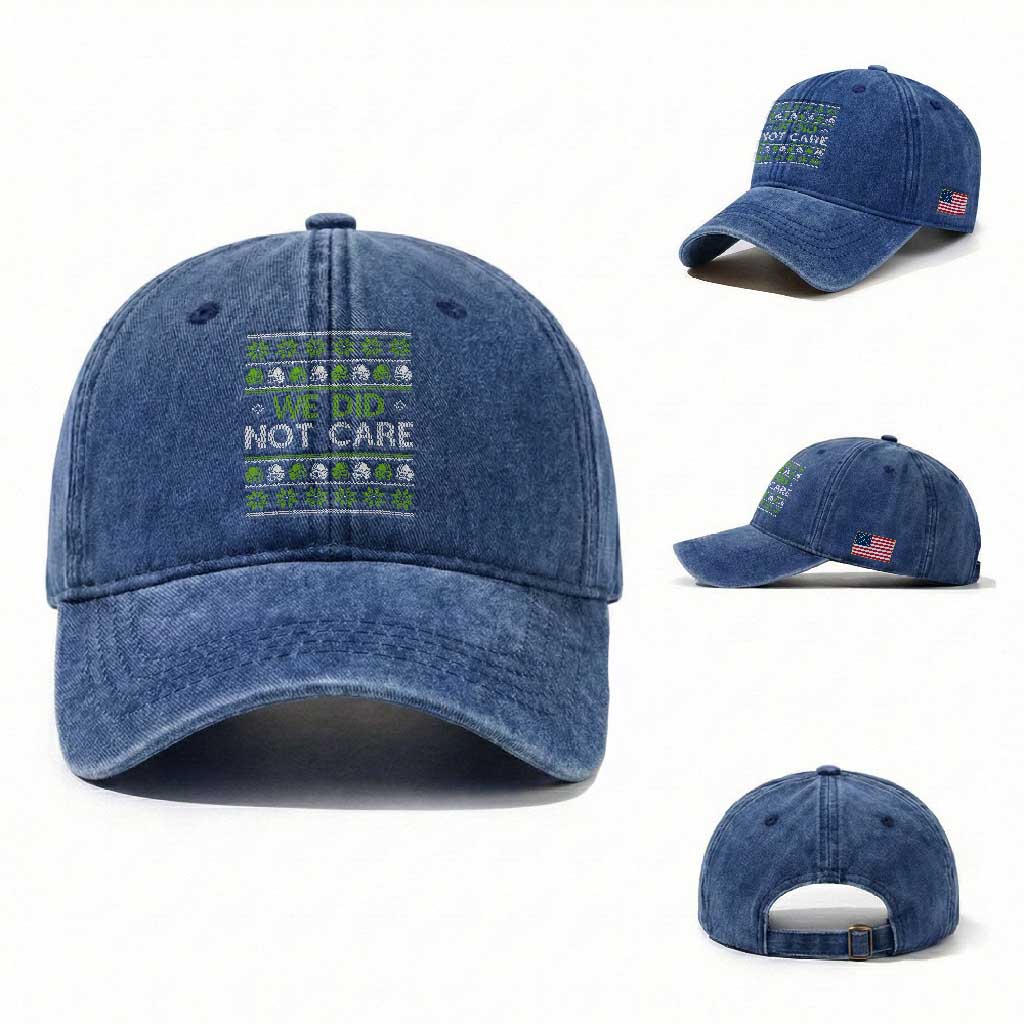 We Did Not Care Washed Cotton Baseball Cap Ugly Christmas Football Fan Gift