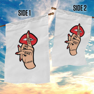 Shhh No One Cares Garden Flag Sarcastic Humor Gift TS12 Print Your Wear