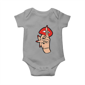 Shhh No One Cares Baby Onesie Sarcastic Humor Gift TS12 Sport Gray Print Your Wear