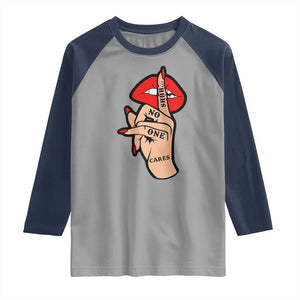 Shhh No One Cares Raglan Shirt Sarcastic Humor Gift TS12 Sport Gray Navy Print Your Wear