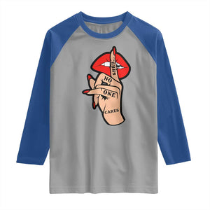 Shhh No One Cares Raglan Shirt Sarcastic Humor Gift TS12 Sport Gray Royal Print Your Wear