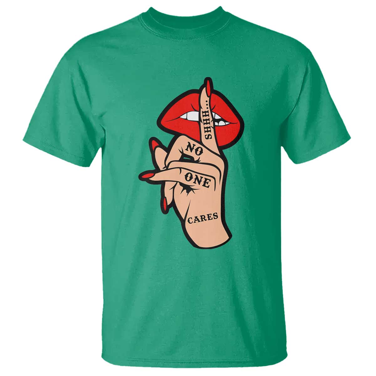 Shhh No One Cares T Shirt Sarcastic Humor Gift TS12 Irish Green Print Your Wear