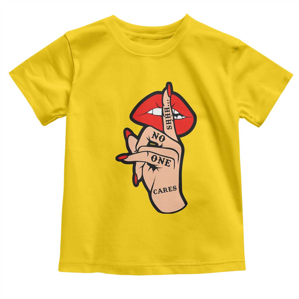 Shhh No One Cares Toddler T Shirt Sarcastic Humor Gift TS12 Daisy Print Your Wear