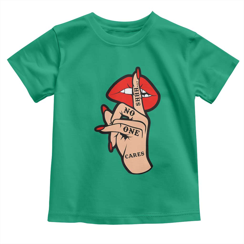 Shhh No One Cares Toddler T Shirt Sarcastic Humor Gift TS12 Irish Green Print Your Wear