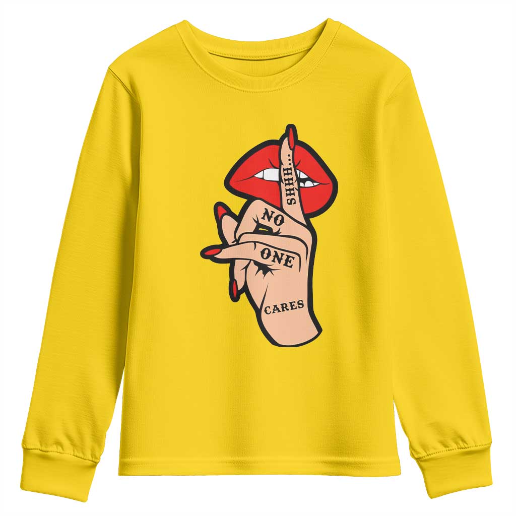 Shhh No One Cares Youth Sweatshirt Sarcastic Humor Gift TS12 Daisy Print Your Wear