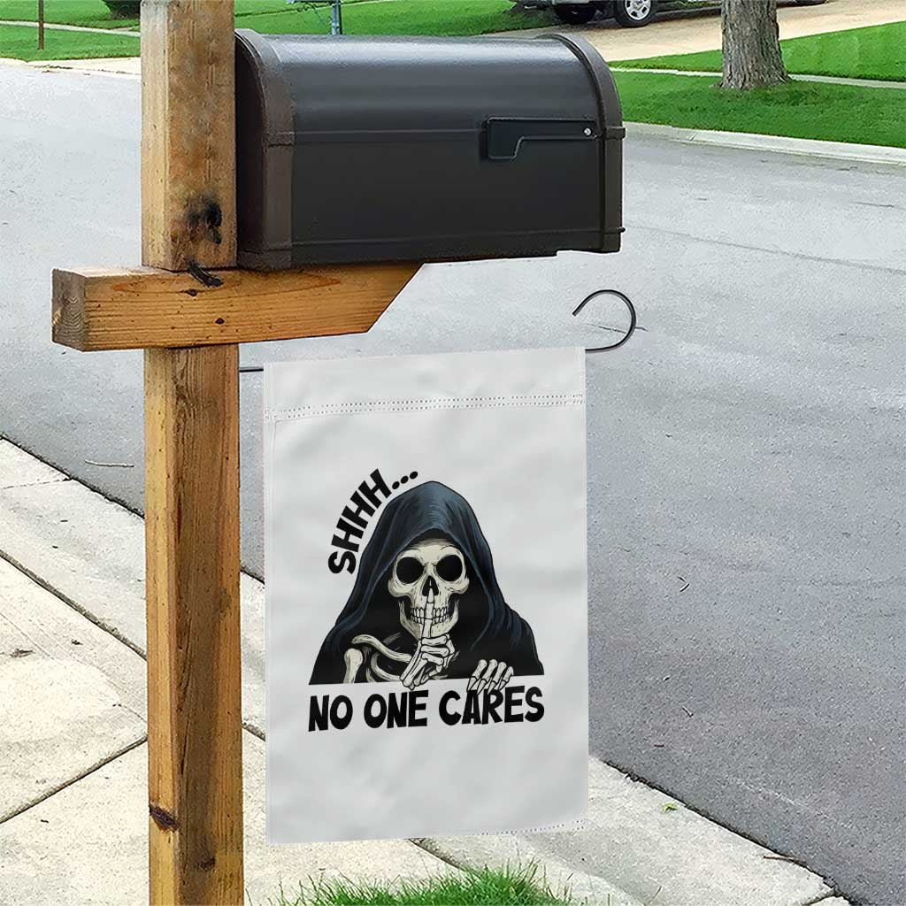 Funny Skeleton Humor Garden Flag Shhh No One Cares TS12 Print Your Wear