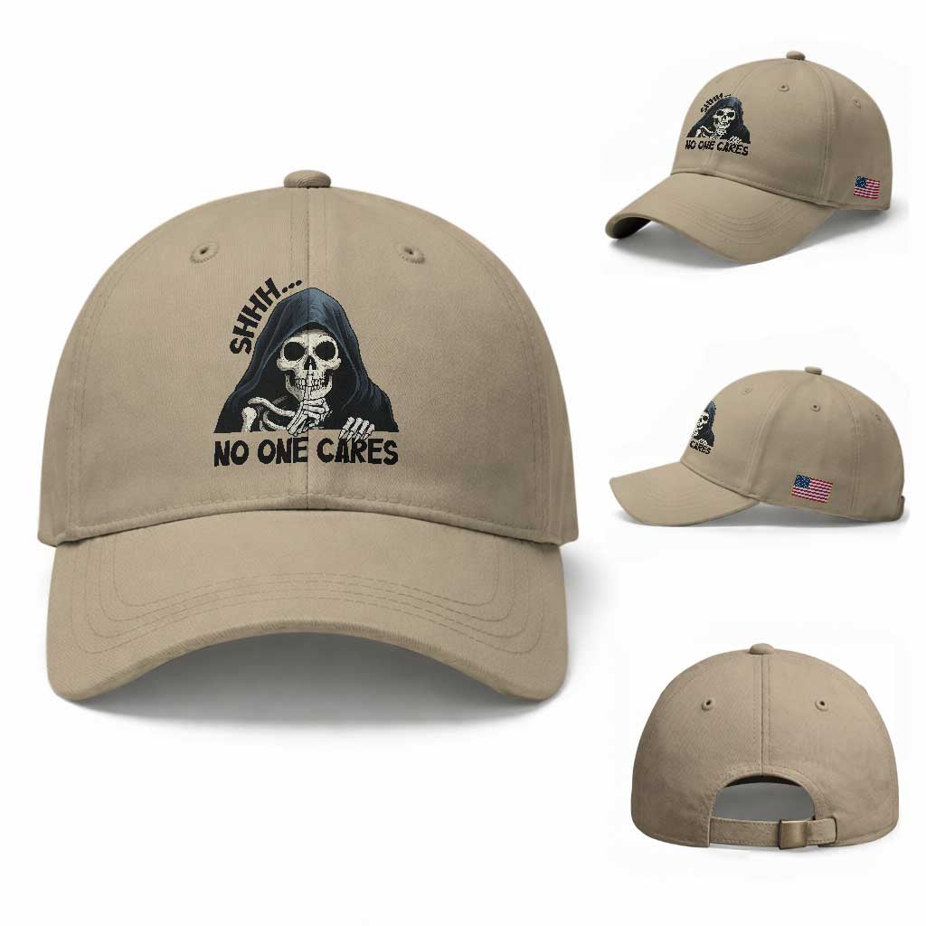Funny Skeleton Humor Baseball Cap Shhh No One Cares TS12 Baseball Cap Universal Fit Khaki Print Your Wear