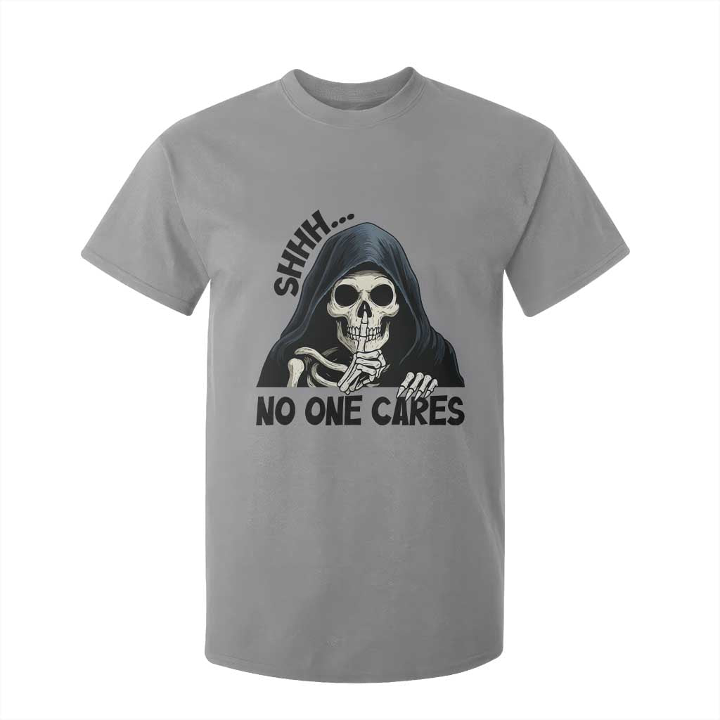 Funny Skeleton Humor T Shirt For Kid Shhh No One Cares TS12 Sport Gray Print Your Wear