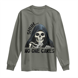 Funny Skeleton Humor Long Sleeve Shirt Shhh No One Cares TS12 Military Green Print Your Wear