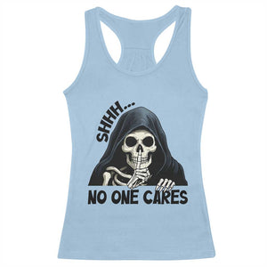 Funny Skeleton Humor Racerback Tank Top Shhh No One Cares TS12 Light Blue Print Your Wear