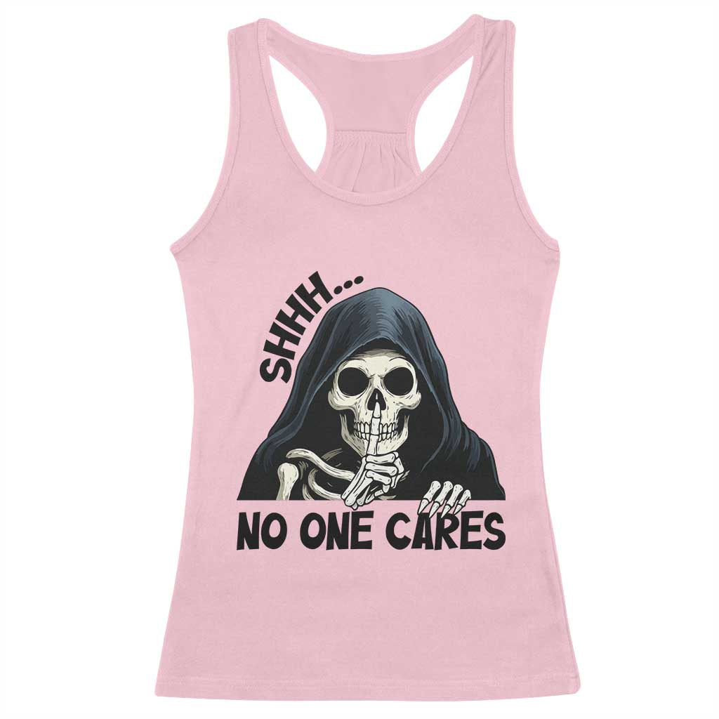 Funny Skeleton Humor Racerback Tank Top Shhh No One Cares TS12 Light Pink Print Your Wear