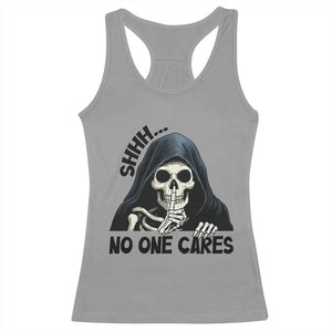 Funny Skeleton Humor Racerback Tank Top Shhh No One Cares TS12 Sport Gray Print Your Wear
