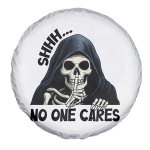 Funny Skeleton Humor Spare Tire Cover Shhh No One Cares TS12 Print Your Wear