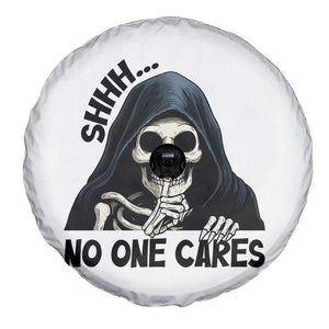 Funny Skeleton Humor Spare Tire Cover Shhh No One Cares TS12 Print Your Wear