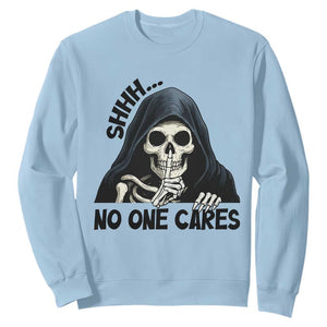 Funny Skeleton Humor Sweatshirt Shhh No One Cares TS12 Light Blue Print Your Wear