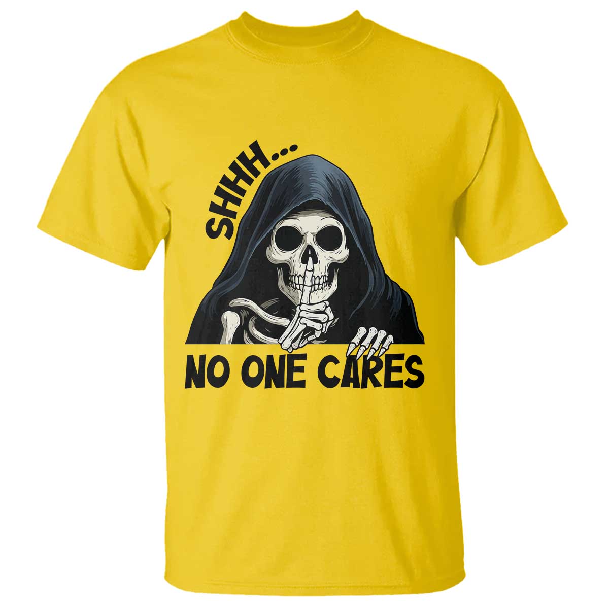 Funny Skeleton Humor T Shirt Shhh No One Cares TS12 Daisy Print Your Wear