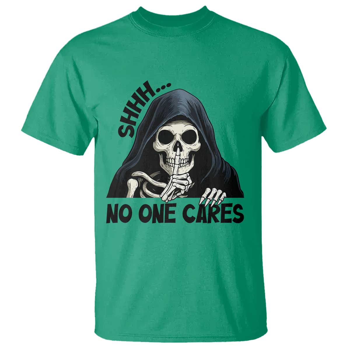 Funny Skeleton Humor T Shirt Shhh No One Cares TS12 Irish Green Print Your Wear