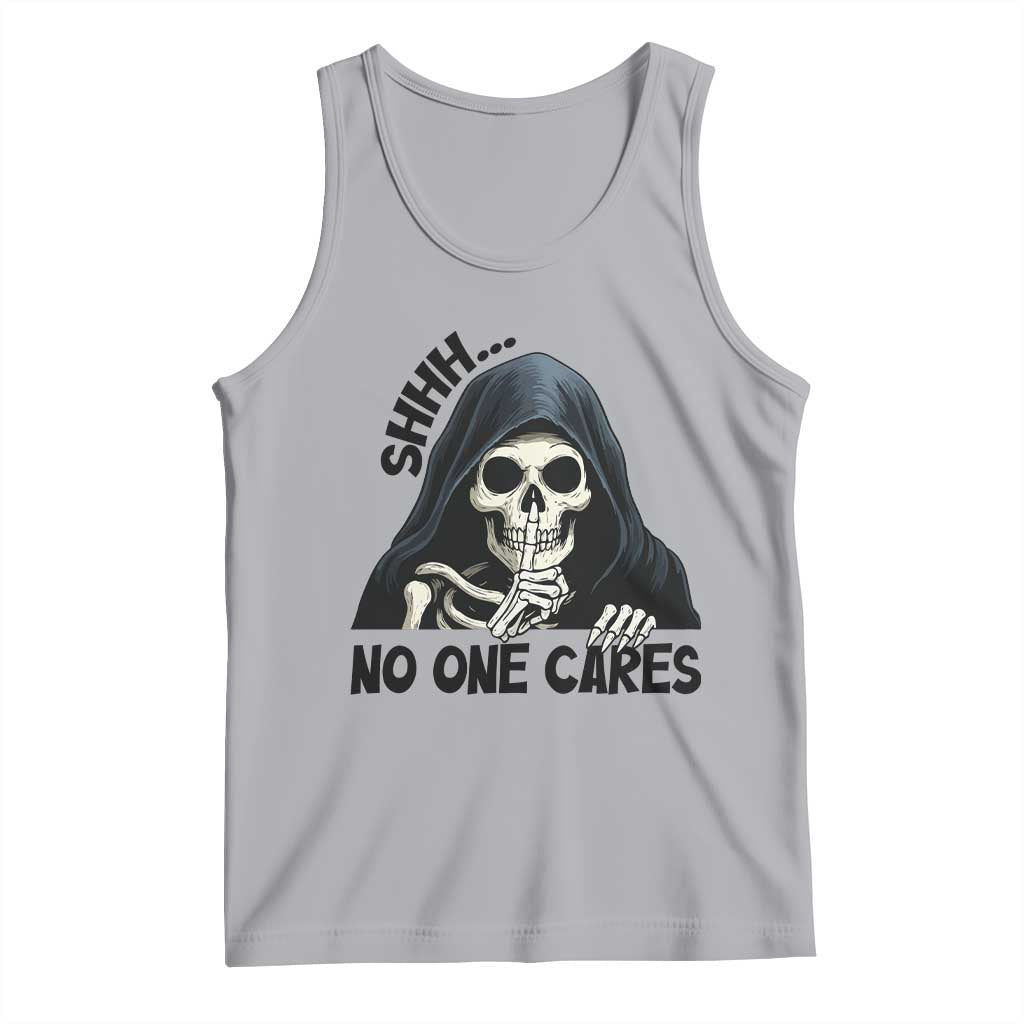 Funny Skeleton Humor Tank Top Shhh No One Cares TS12 Athletic Heather Print Your Wear