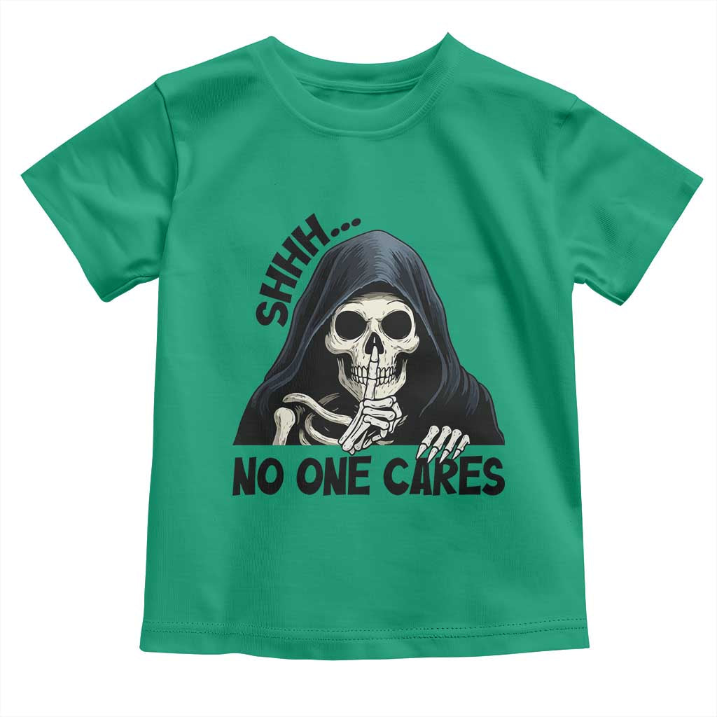 Funny Skeleton Humor Toddler T Shirt Shhh No One Cares TS12 Irish Green Print Your Wear