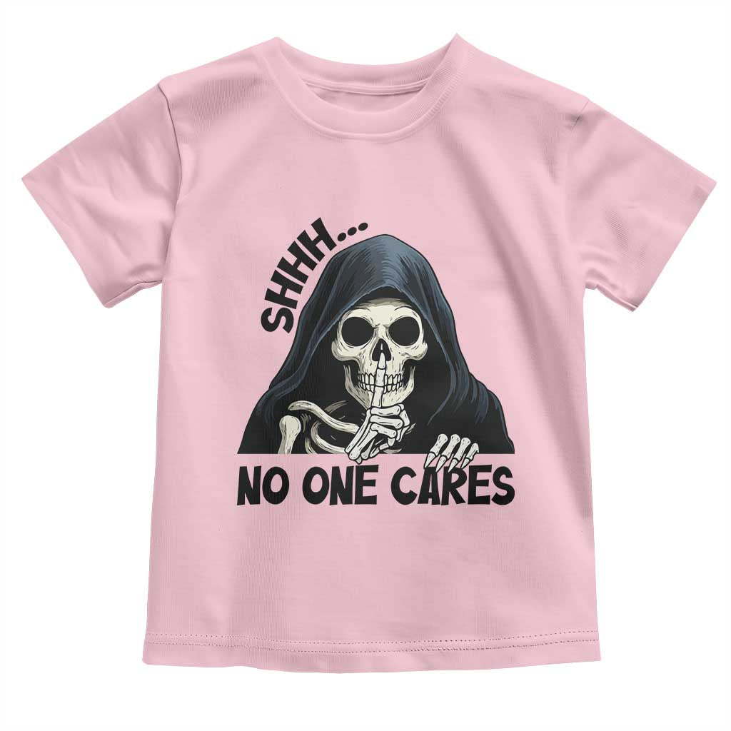 Funny Skeleton Humor Toddler T Shirt Shhh No One Cares TS12 Light Pink Print Your Wear