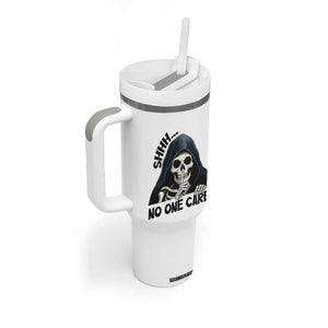 Funny Skeleton Humor Tumbler With Handle Shhh No One Cares TS12 Print Your Wear