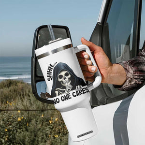 Funny Skeleton Humor Tumbler With Handle Shhh No One Cares TS12 Print Your Wear