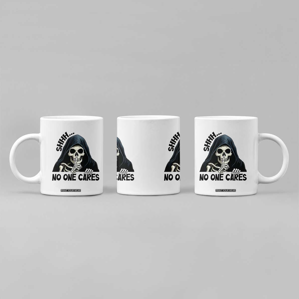 Funny Skeleton Humor Coffee Mug Shhh No One Cares TS12 Print Your Wear