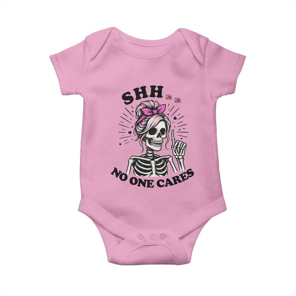 Funny Skeleton Sarcastic Baby Onesie Shhh No One Cares TS12 Light Pink Print Your Wear