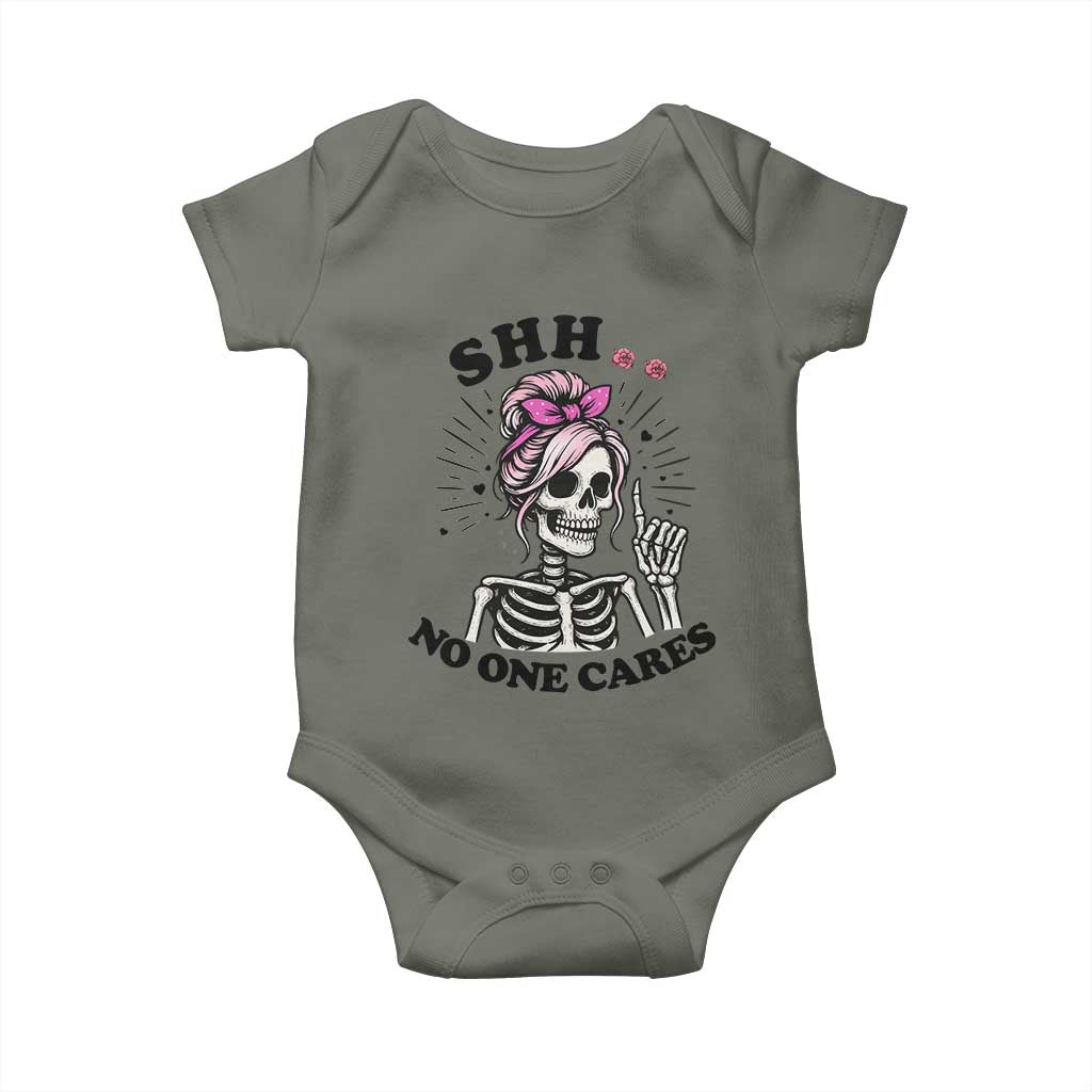 Funny Skeleton Sarcastic Baby Onesie Shhh No One Cares TS12 Military Green Print Your Wear