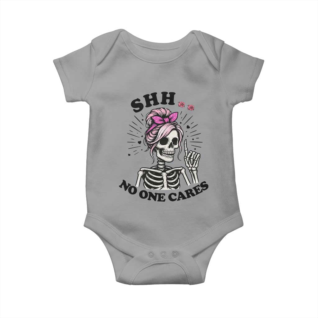 Funny Skeleton Sarcastic Baby Onesie Shhh No One Cares TS12 Sport Gray Print Your Wear