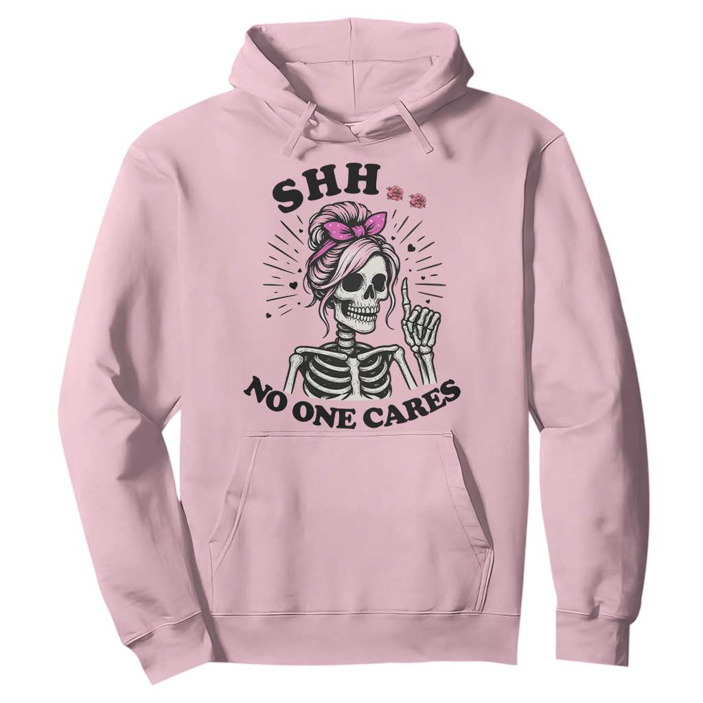 Funny Skeleton Sarcastic Hoodie Shhh No One Cares TS12 Light Pink Print Your Wear
