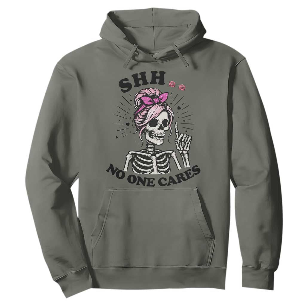 Funny Skeleton Sarcastic Hoodie Shhh No One Cares TS12 Military Green Print Your Wear